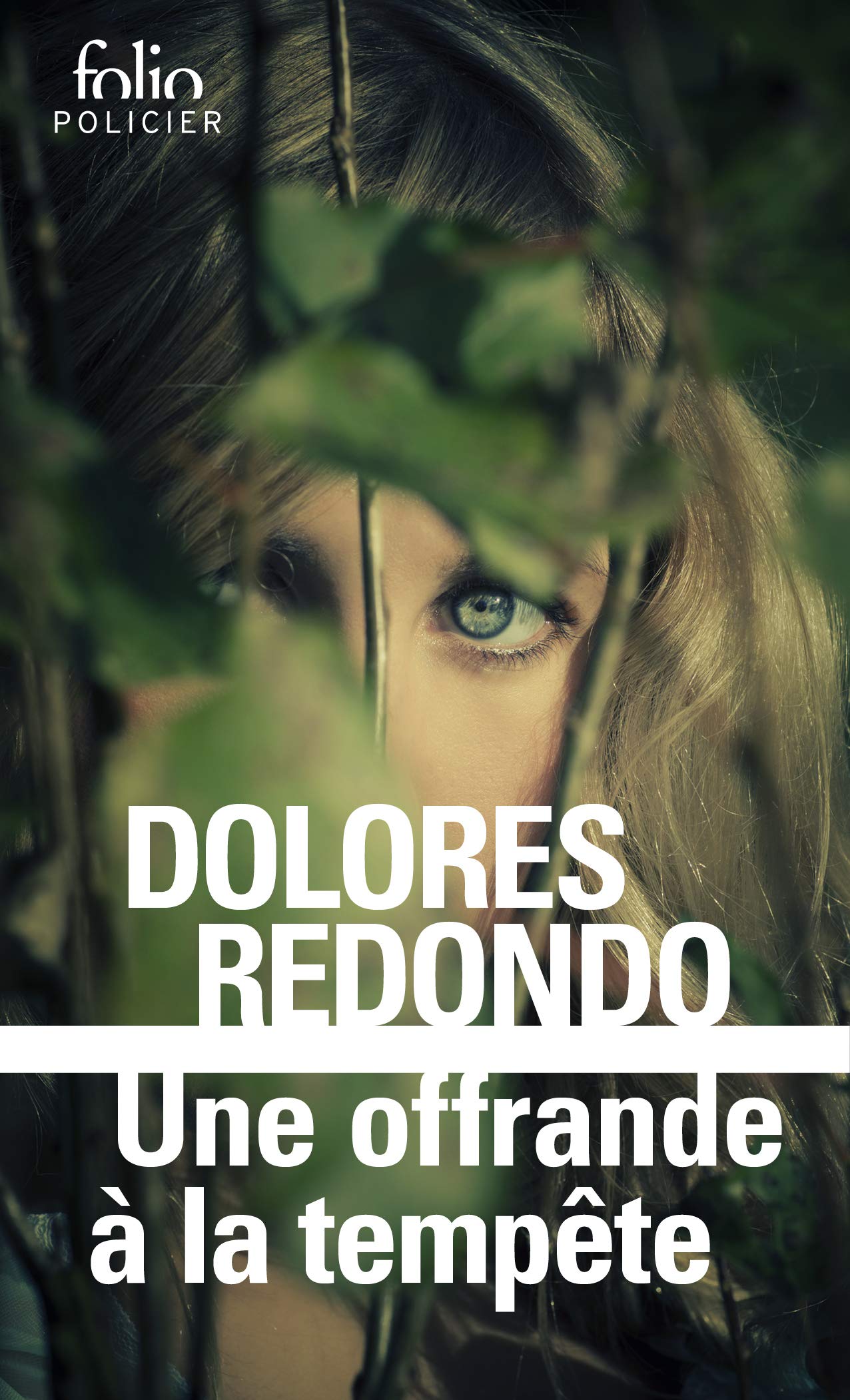 De Chair Et D Os Dolores Redondo Une Offrande à la Tempête – Dolores Redondo | Tu vas t'abîmer les yeux